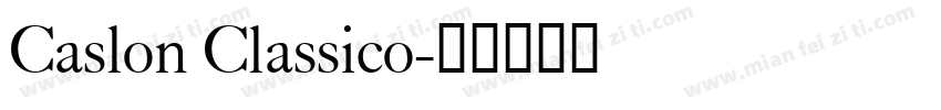 Caslon Classico字体转换